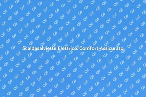 Scalda Asciugamani Elettrico Antigelo