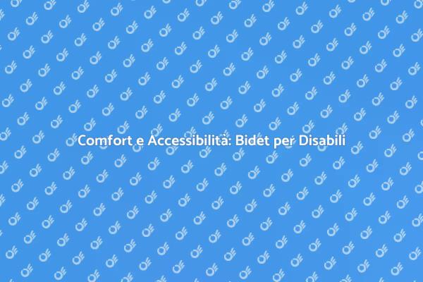 Rinnovare il Comfort: Bidet per Disabili