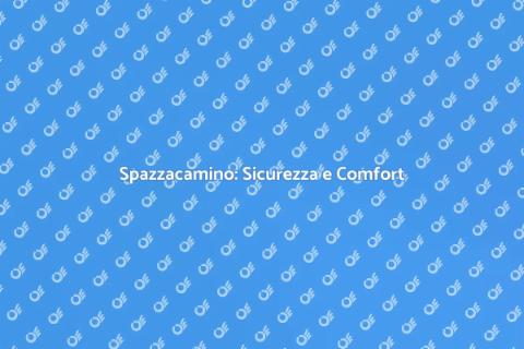 Assistenza Spazzacamino per Sicurezza