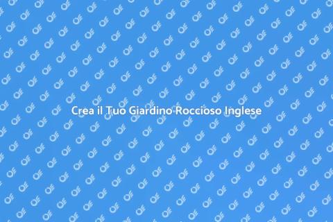Giardino Roccioso in Stile Inglese