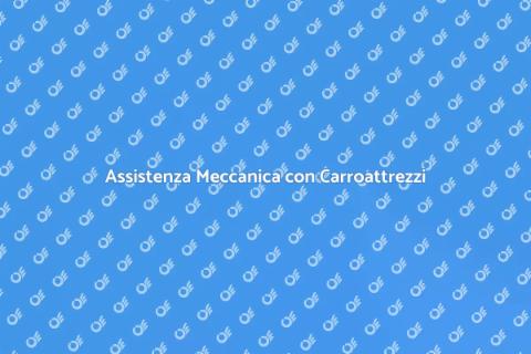 Carroattrezzi con Assistenza Meccanica