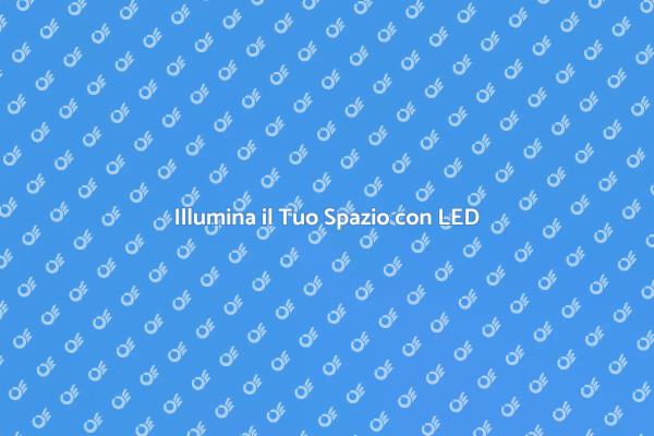 Perché Scegliere l'Illuminazione LED?