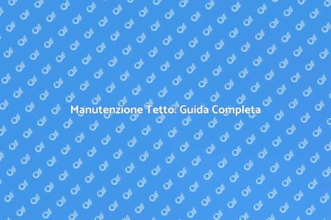 Riparazione Tetto: Proteggi Casa