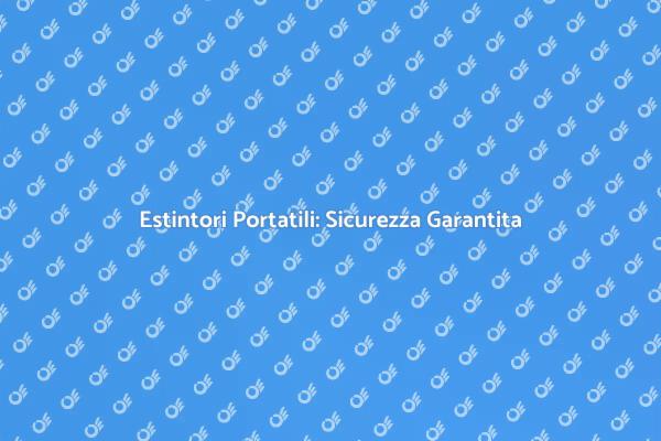 Sicurezza con Estintori Portatili
