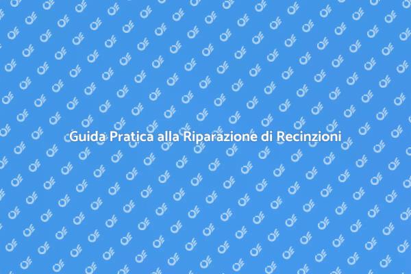 Riparazioni Facili per Recinzioni e Pedane