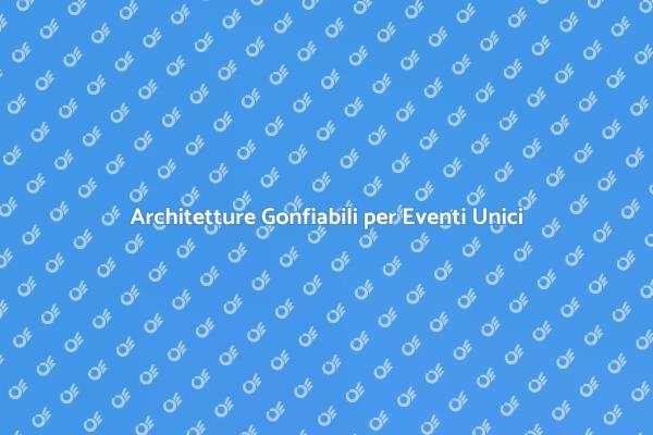 Rivoluziona i Tuoi Eventi con Gonfiabili