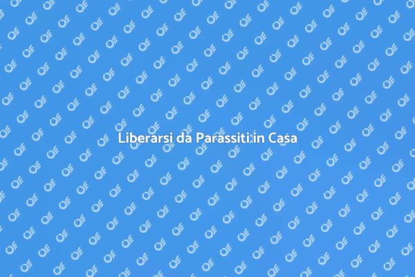 Come Eseguire una Disinfestazione