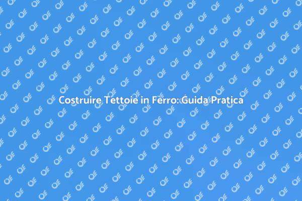 Tettoie in Ferro: Estetica e Funzionalità