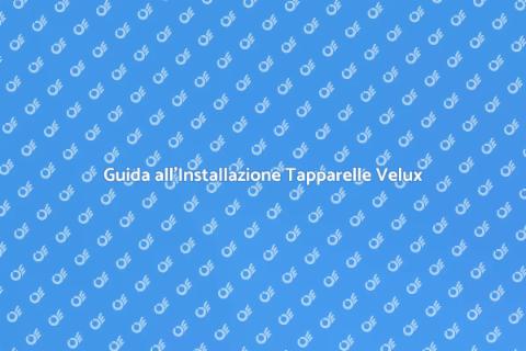 Installazione Tapparelle Velux