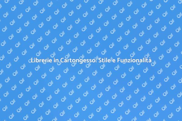 Scopri le Librerie in Cartongesso