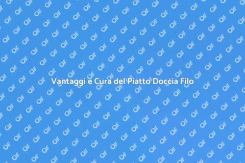 Manutenzione Piatto Doccia Filo Pavimento