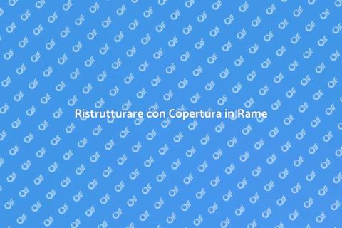 Sostituire una Copertura in Rame