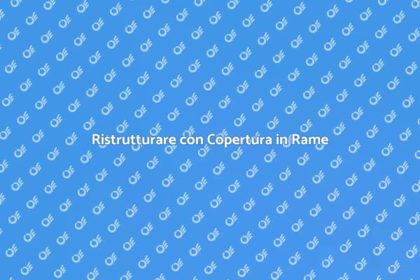 Sostituzione della Copertura in Rame