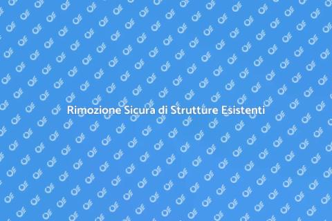 Smantellare una Struttura Esistente