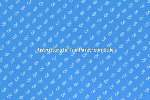 Rasatura Muri: Rinnova i Tuoi Spazi