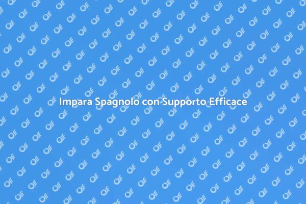 Scopri il Corso di Spagnolo Oggi