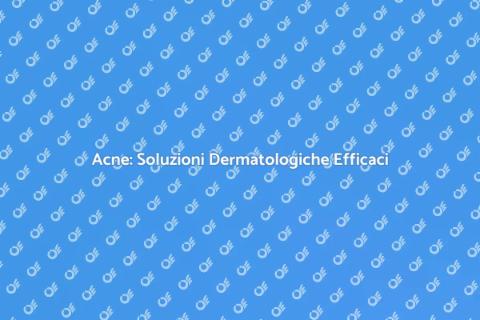 Curare l'Acne da un Dermatologo