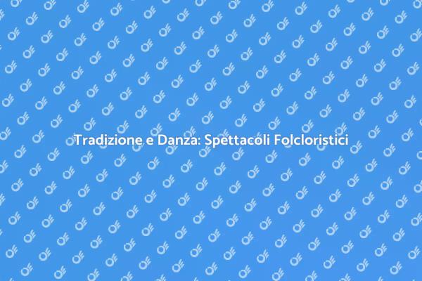 Importanza della Danza Folcloristica