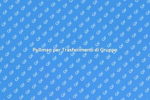 Noleggiare un Pullman per Spostamenti