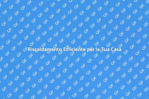 Impianto di Riscaldamento Centralizzato