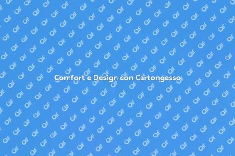 Soffitti in Cartongesso e Comfort
