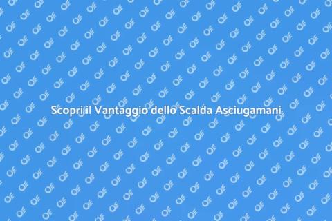 Scalda Asciugamani: Comfort in Bagno