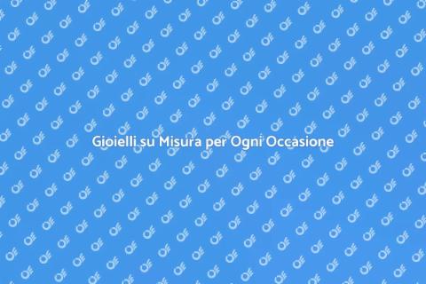 Servizio di Gioielleria Personalizzato