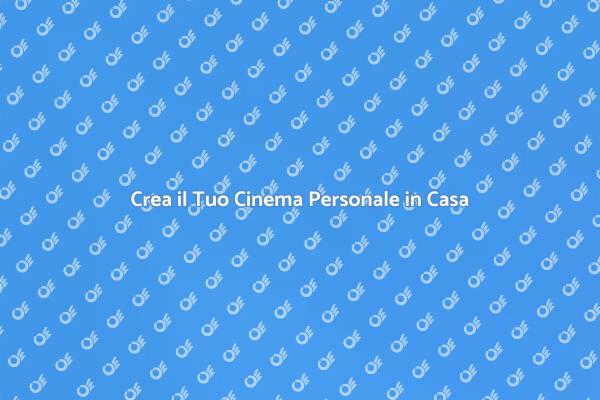 Cinema a Casa: Guida alla Trasformazione