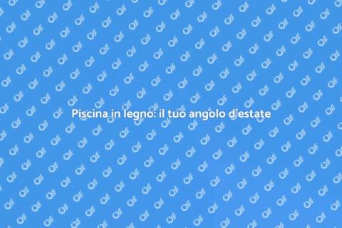 Costruire piscina in legno: guida pratica