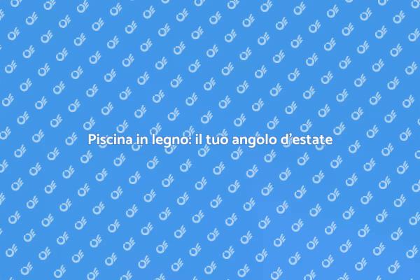 Costruisci la tua piscina in legno!