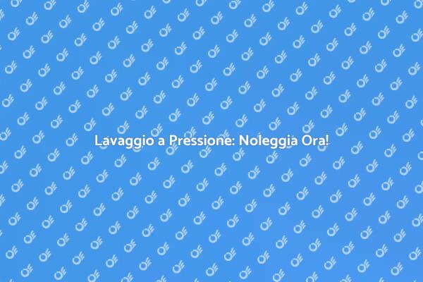 Trasforma la Tua Pulizia con il Noleggio