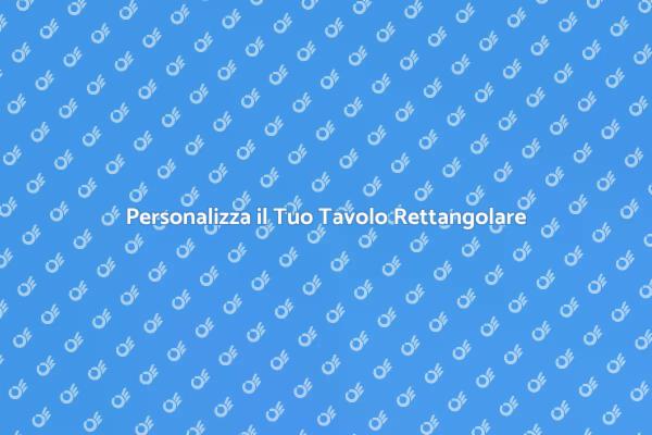 Crea il Tuo Tavolo Rettangolare Ideale