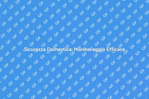 Monitoraggio Sicurezza a Distanza