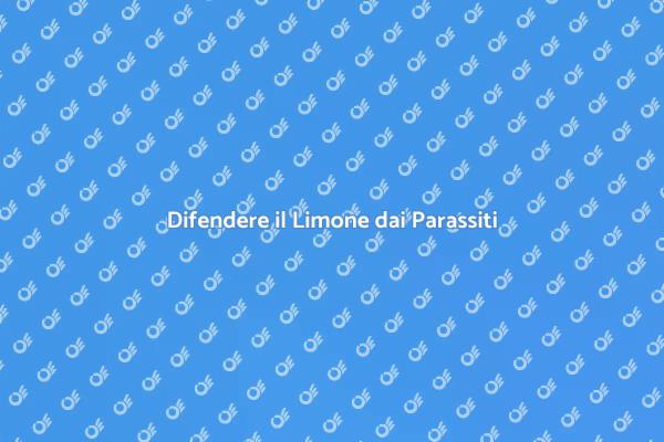 Come Proteggere il Limone dai Parassiti