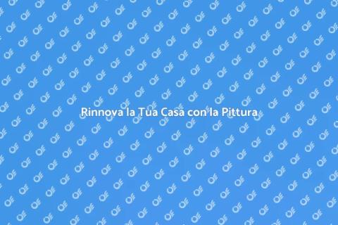 Pittura per Interni: Rinnova la Tua Casa
