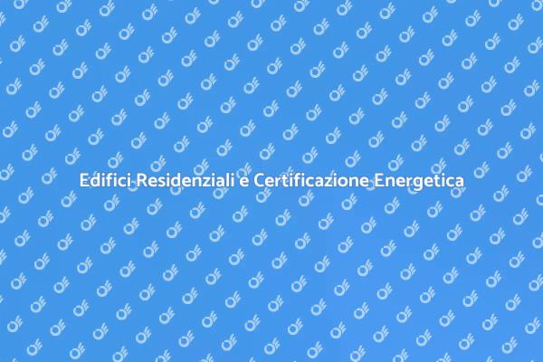 Certificazione Energetica e Sostenibilità