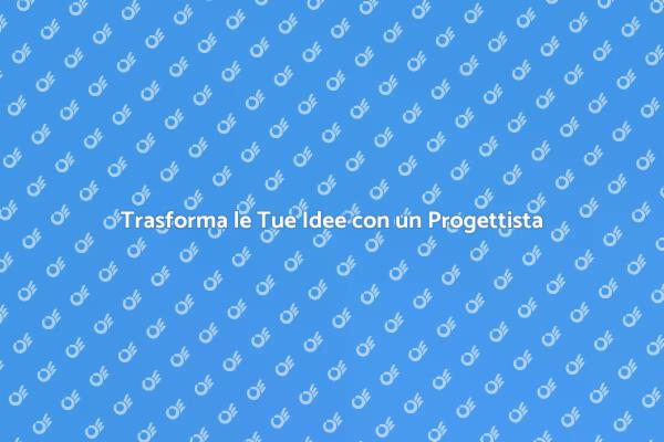 Dai Vita ai Tuoi Progetti con un Progettista