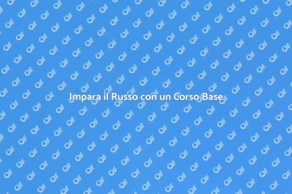 Corso Introduttivo di Lingua Russa