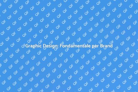 Potenza del Graphic Design per Brand