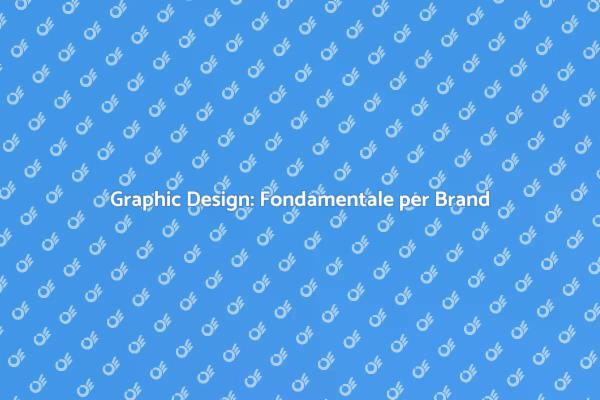 L'importanza del Graphic Design oggi