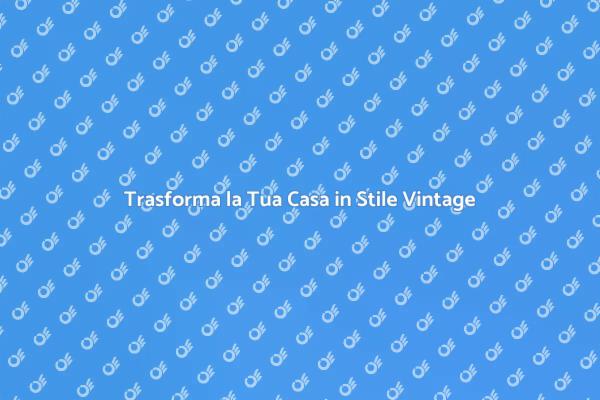 Ristrutturazione in Stile Vintage
