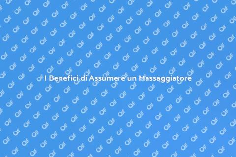 Assumere un Massaggiatore per Rilassarsi