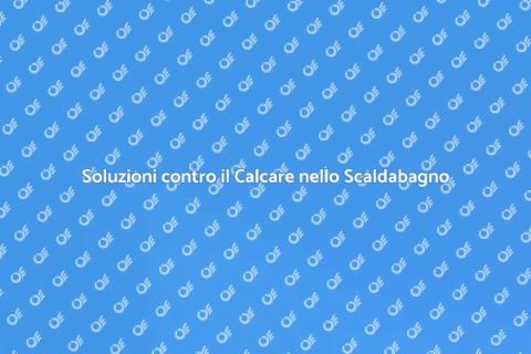Combattere il Calcare nello Scaldabagno