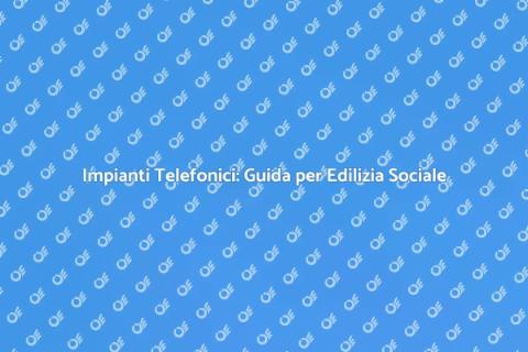 Progettazione Impianti Telefonici Edilizia