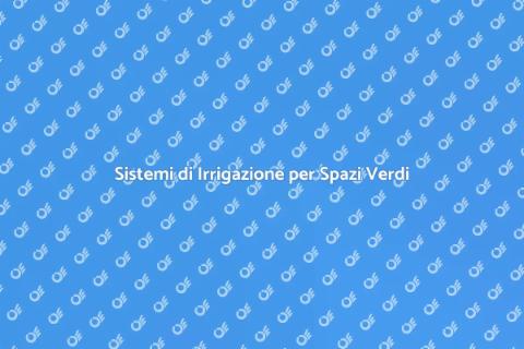 Irrigazione Sostenibile per Luoghi Pubblici