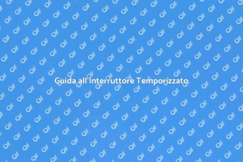 Installare Interruttore Temporizzato