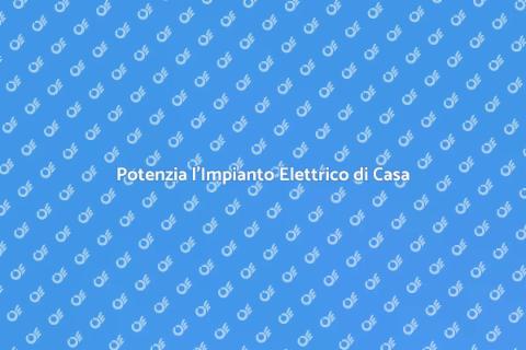 Ampliamenti Elettrici per la Casa