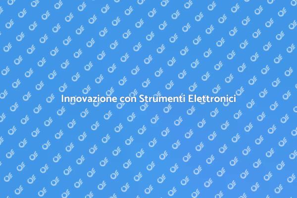 Strumenti Elettronici: Innovazione Domestica