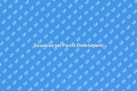 Sicurezza Antincendio Parchi Divertimenti