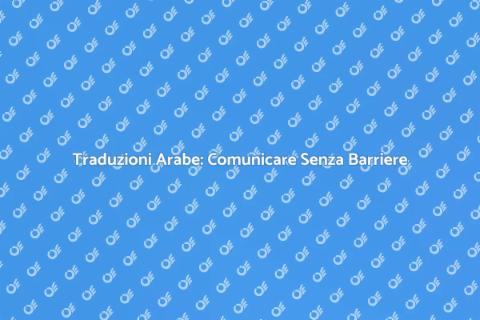 Tradurre in Arabo: Comunicare Bene